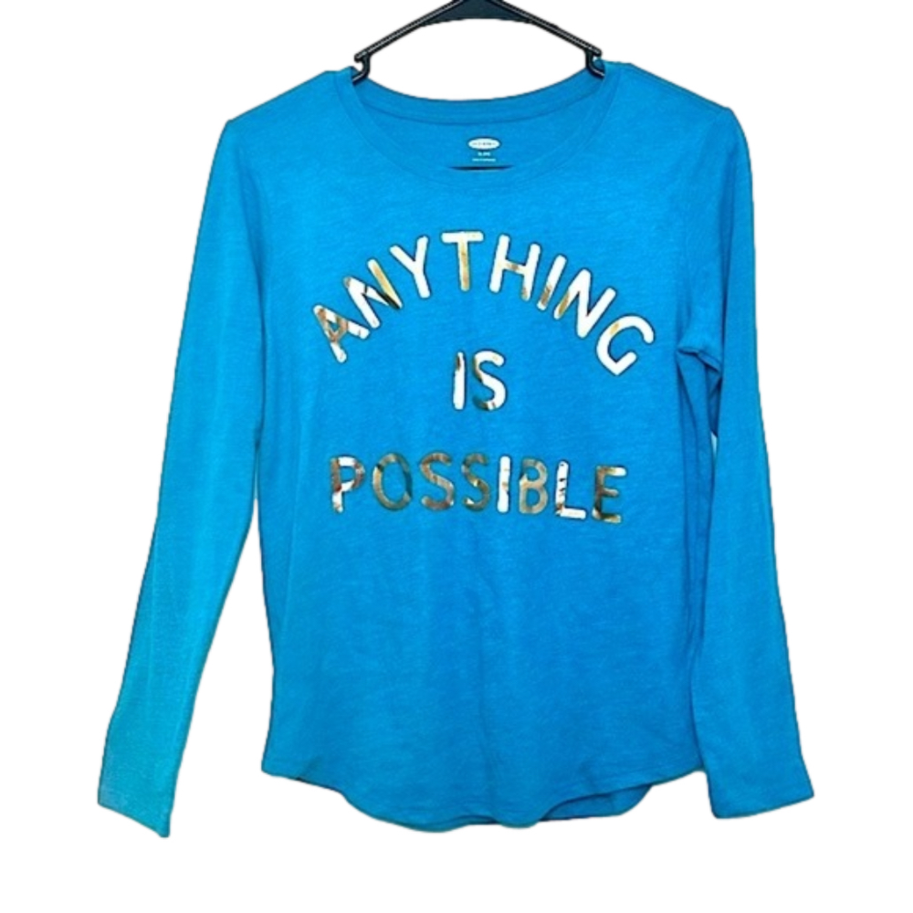 OLD NAVY Blue “Anything Is Possible”  Long Sleeve Shirt